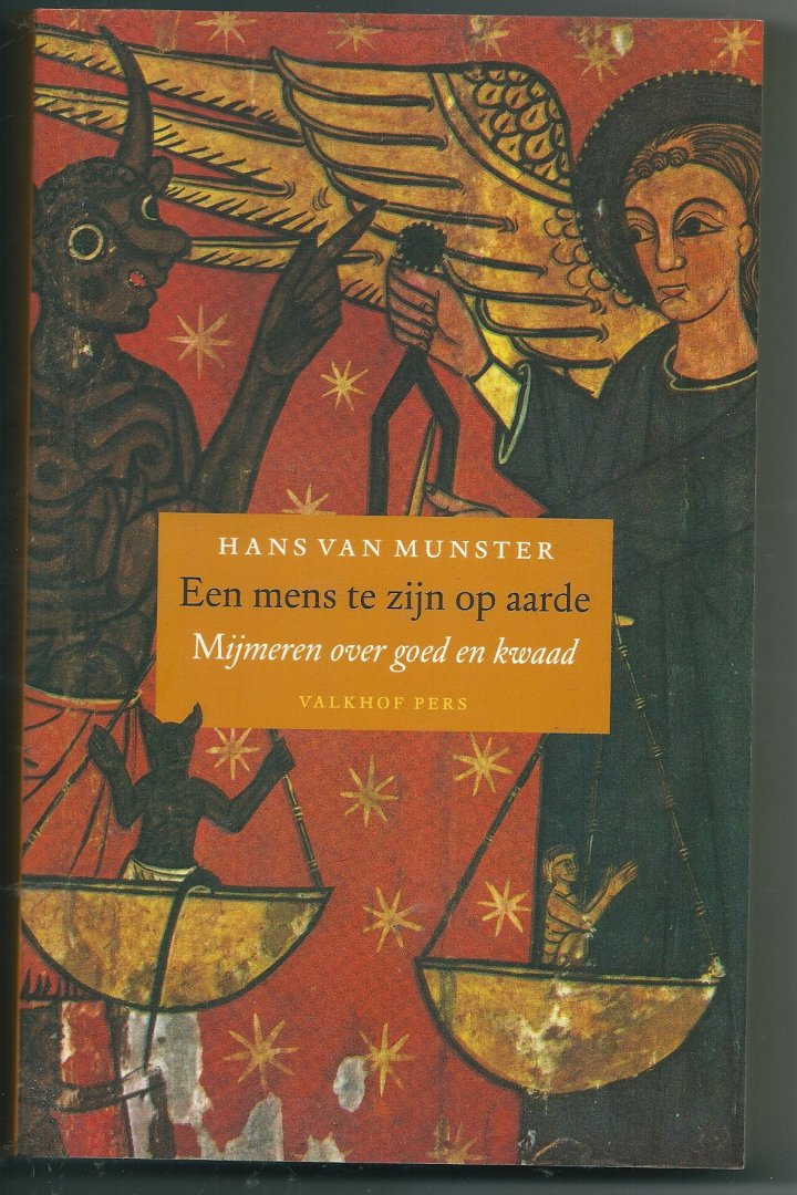 Munster, Hans van - Een mens te zijn op aarde