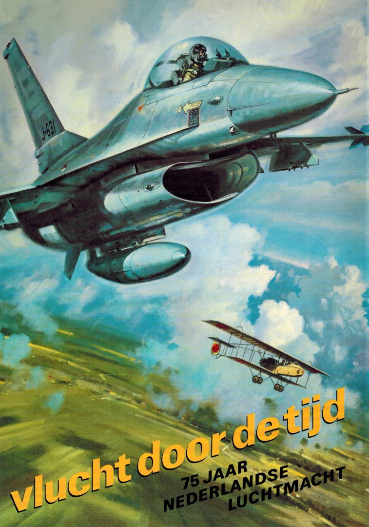 Jong, A.P. de (redactie) - Vlucht door de tijd. 75 jaar Nederlandse Luchtmacht.