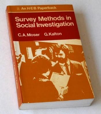 Moser, C A, and G Kalton - Survey Methods in Social Investigation