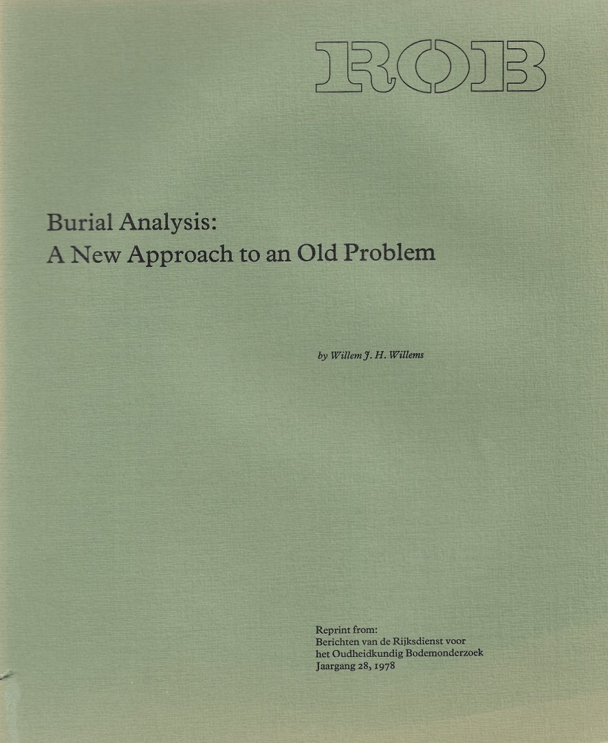 WILLEMS, WILLEM J.H. - Burial Analysis: A New Approach to an Old Problem.