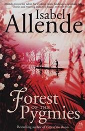 Allende, Isabel - Forest of the Pygmies