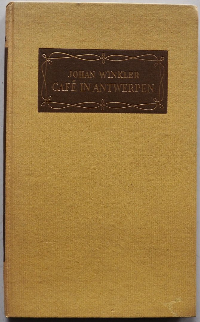 Winkler Johan - Cafe in Antwerpen  (De tuinspiegel reeks)