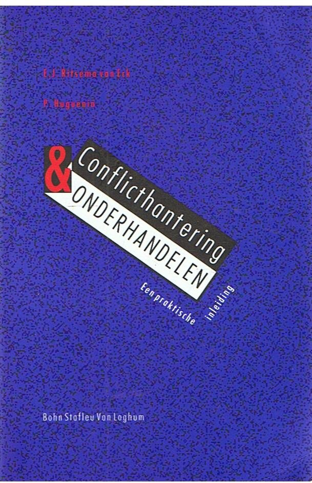 Ritseman van Eck, EJ en Huguenin, P. - Conflicthantering en onderhandelen - een praktische inleiding