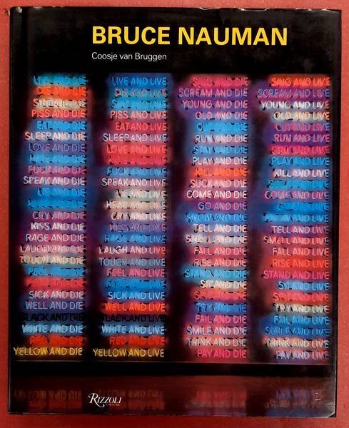 NAUMAN, BRUCE - COOSJE VAN BRUGGEN. - Bruce Nauman.
