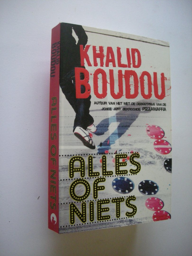 Boudou, Khalid - Alles of niets.