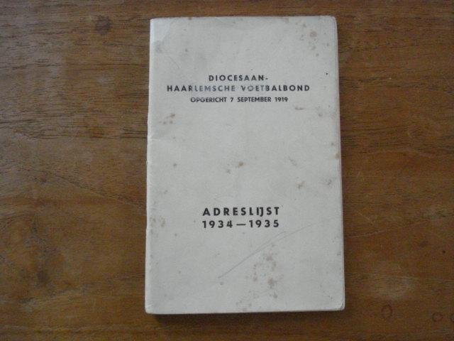 Diocesaan Haarlemsche Voetbalbond - Adreslijst 1934-1935