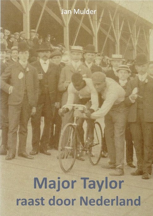 JAN MULDER - Major Taylor raast door Nederland