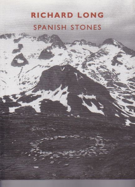 Moure, Gloria (editing and text) - Richard Long Spanish Stones
