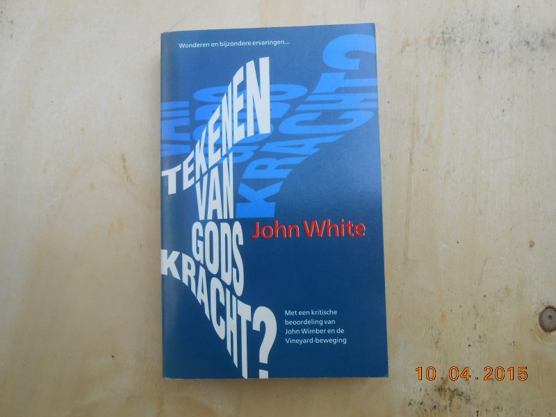 White John - Tekenen van gods kracht