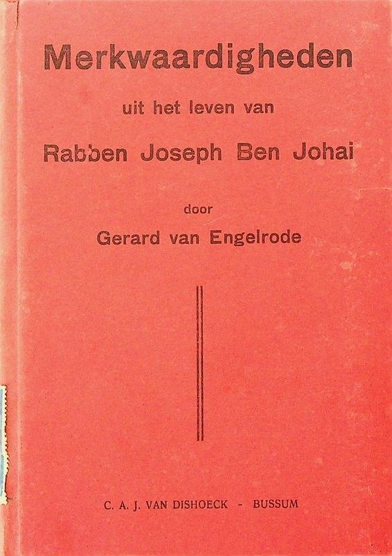 Engelrode, Gerard van - Merkwaardigheden uit het leven van Rabben Joseph Ben Johai
