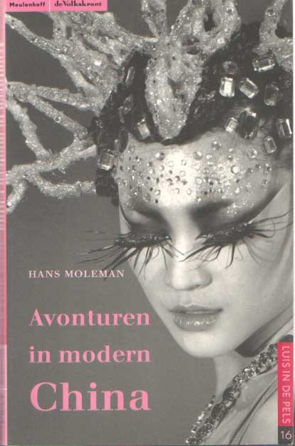 Moleman, Hans - Avonturen in Modern China