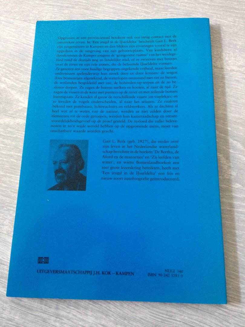 Berk, G.L. - Een jeugd in de IJsseldelta /gesigneerd