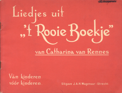 Rennes, Catharina van - Liedjes uit ,,'t Rooie Boekje" (Ván kinderen vóór kinderen)