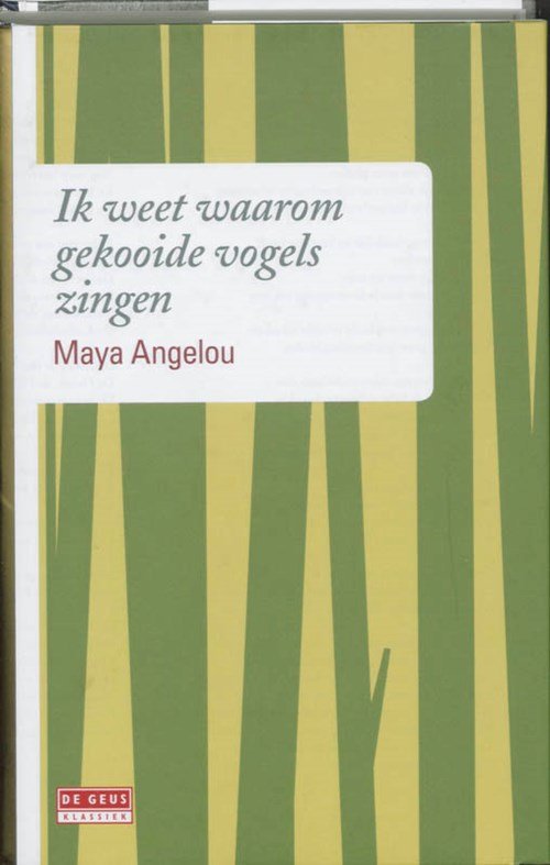 M. Angelou - Ik weet waaron gekooide vogels zingen