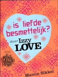 Sikkel, Manon - Is liefde besmettelijk?door IzzyLove.