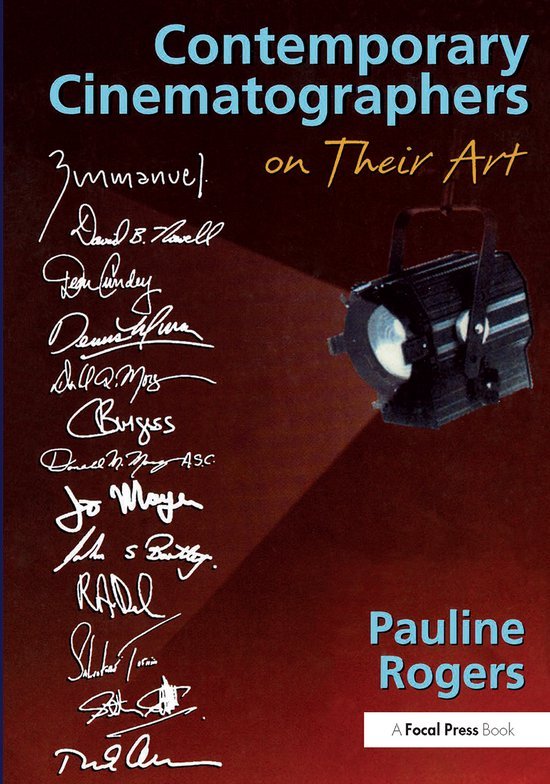 Pauline B Rogers - Contemporary Cinematographers On Their Art