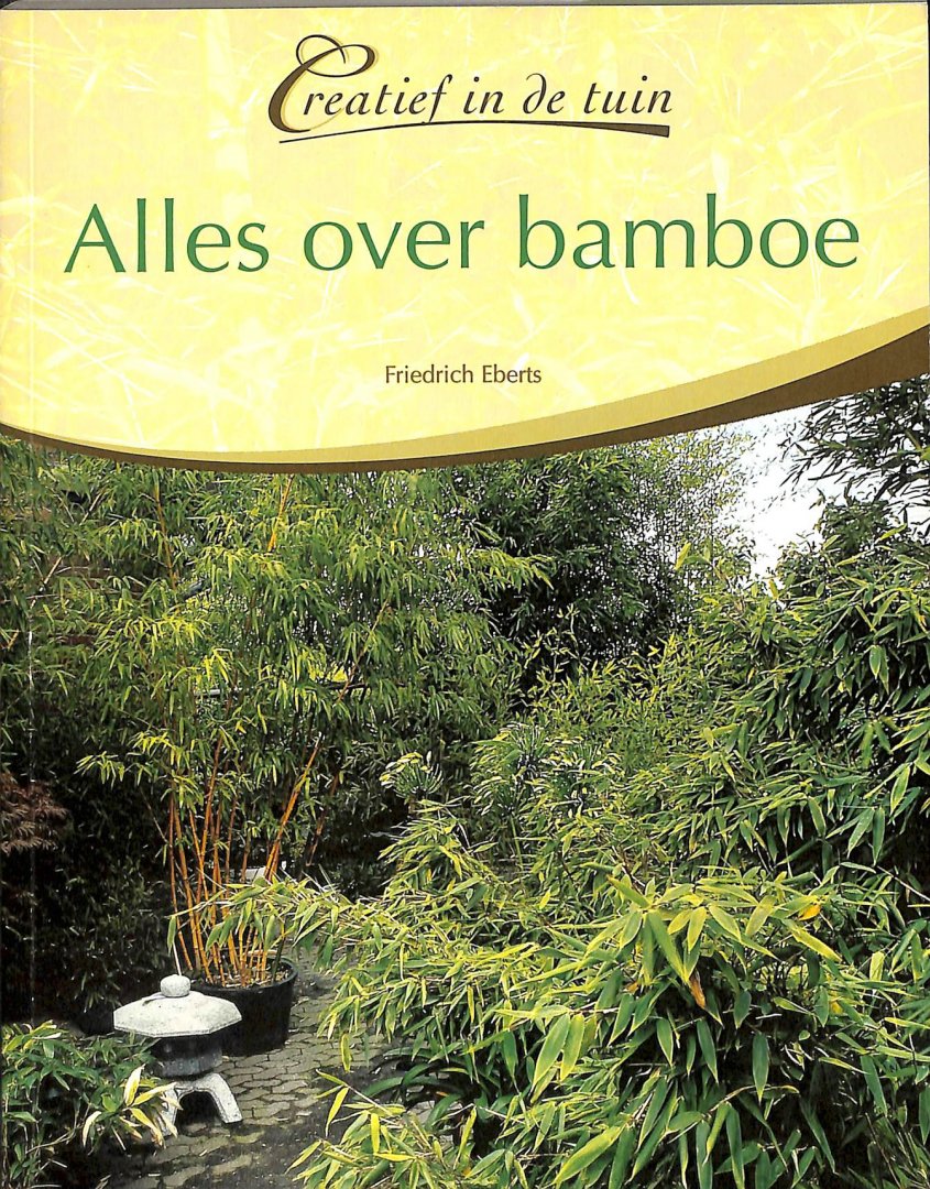 Eberts, Friedrich - Alles over bamboe