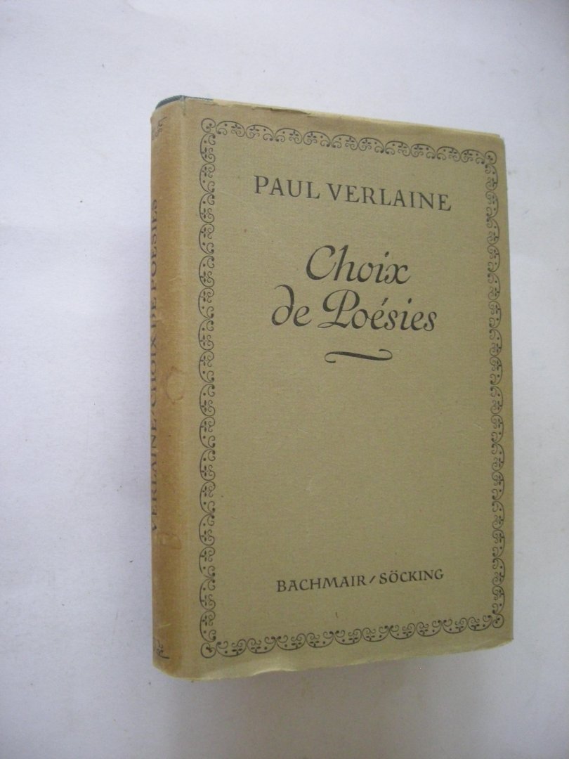 Verlaine, Paul  / Haug, Gerhart, herausg. - Choix de poesies