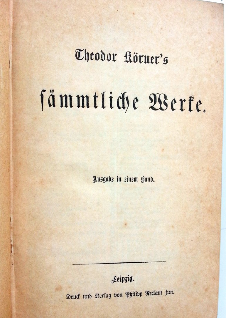 Körner, Theodor - Sämmtliche Werke (DUITSTALIG)