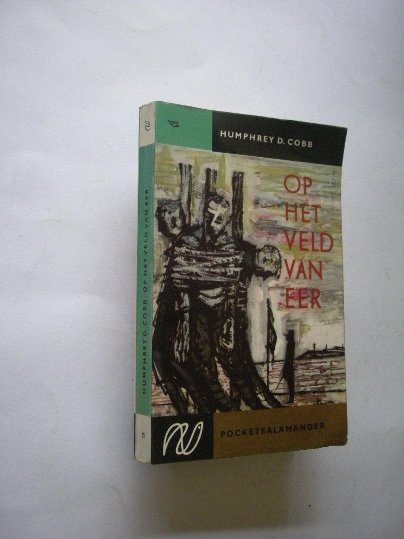 Cobb, Humphrey D. / Raedt-de Canter, E., vert. - Op het veld van eer (Paths of Glory)