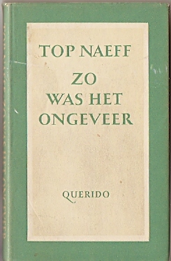Naeff, Top - Zo was het ongeveer - gesigneerd (handtekening onder portret)
