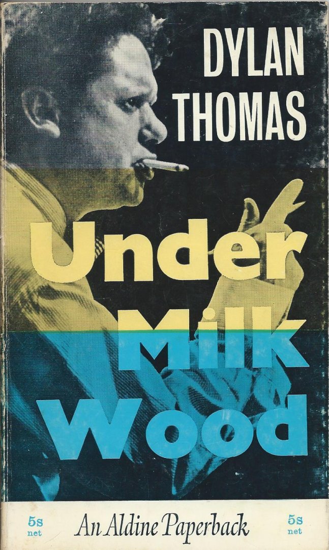 Thomas, Dylan - Under milk wood (a play for voices)