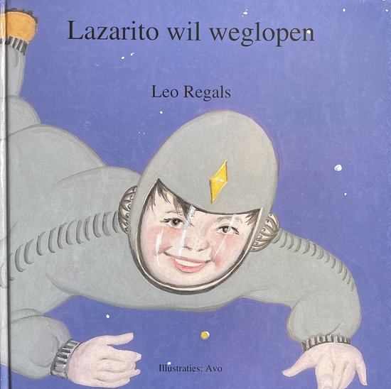 Jungslager, R. - Lazarito wil weglopen