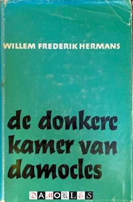 Willem Frederik Hermans - De donkere kamer van Damocles. 8e herziene druk
