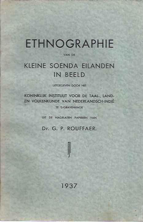 Rouffaer, G.P. - Etnographie van de Kleine Soenda eilanden in beeld.