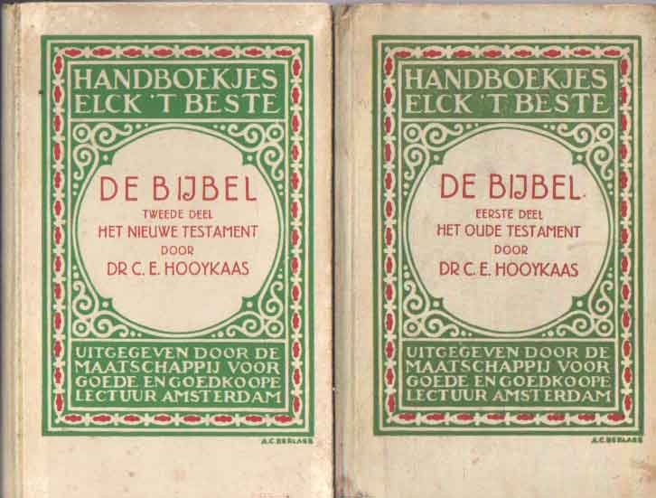 Hooykaas, C.E. - De bijbel. Eerste deel: Het Oude Testament; Tweede deel: Het Nieuwe Testament