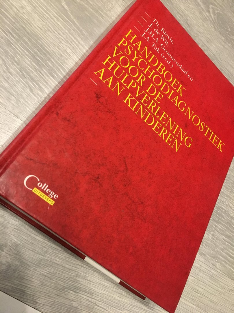Th. Kievit, J. De Wit, J.H.A. Groenendaal, J.A. Tak - Handboek psychodiagnostiek voor de hulpverlening aan kinderen / druk 3