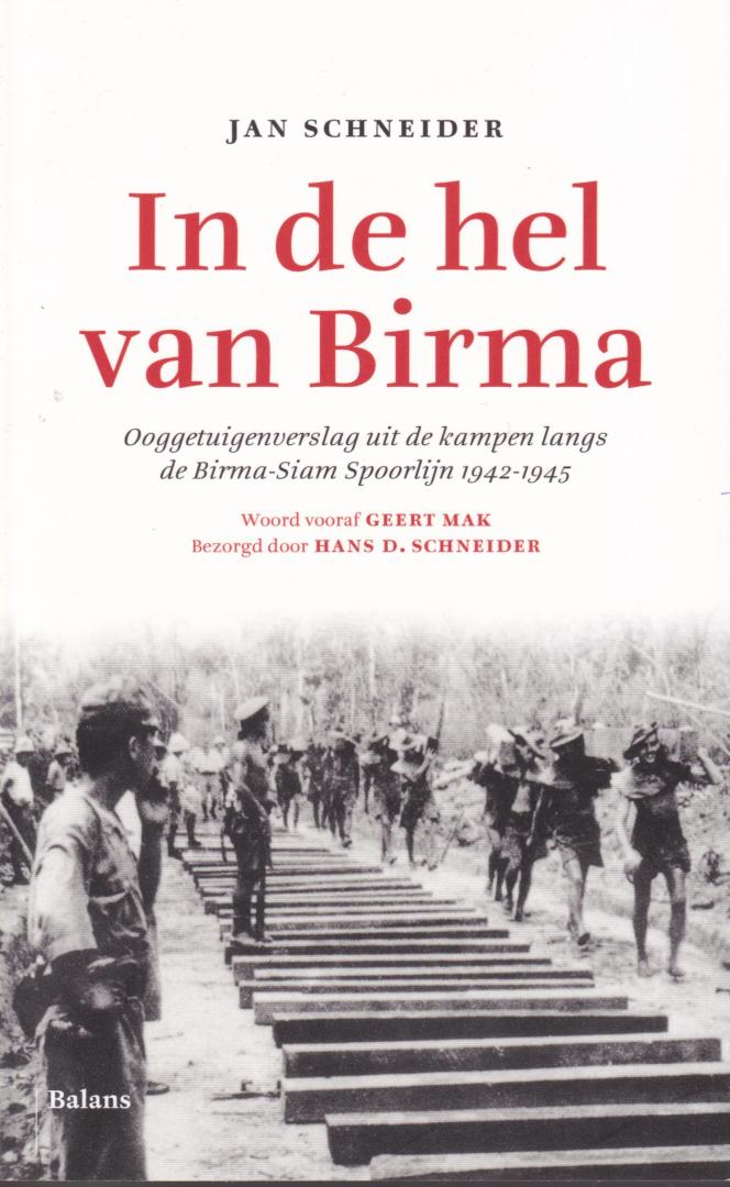 Schneider, Jan (ds1377) - In de hel van Birma / Ooggetuigenverslag uit de kampen langs de Birma-Siam Spoorlijn 1942-1945