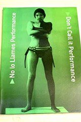 No lo llames performance = Don't call it performance