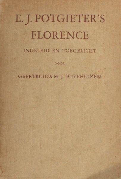 Duyfhuizen, Geertruida M.J. - E.J. Potgieter's Florence. Ingeleid en toegelicht