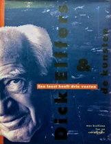 ELFFERS, DICK - BRUINSMA, MAX (ED.). - Dick Elffers & de kunsten. Een leest heeft drie voeten.