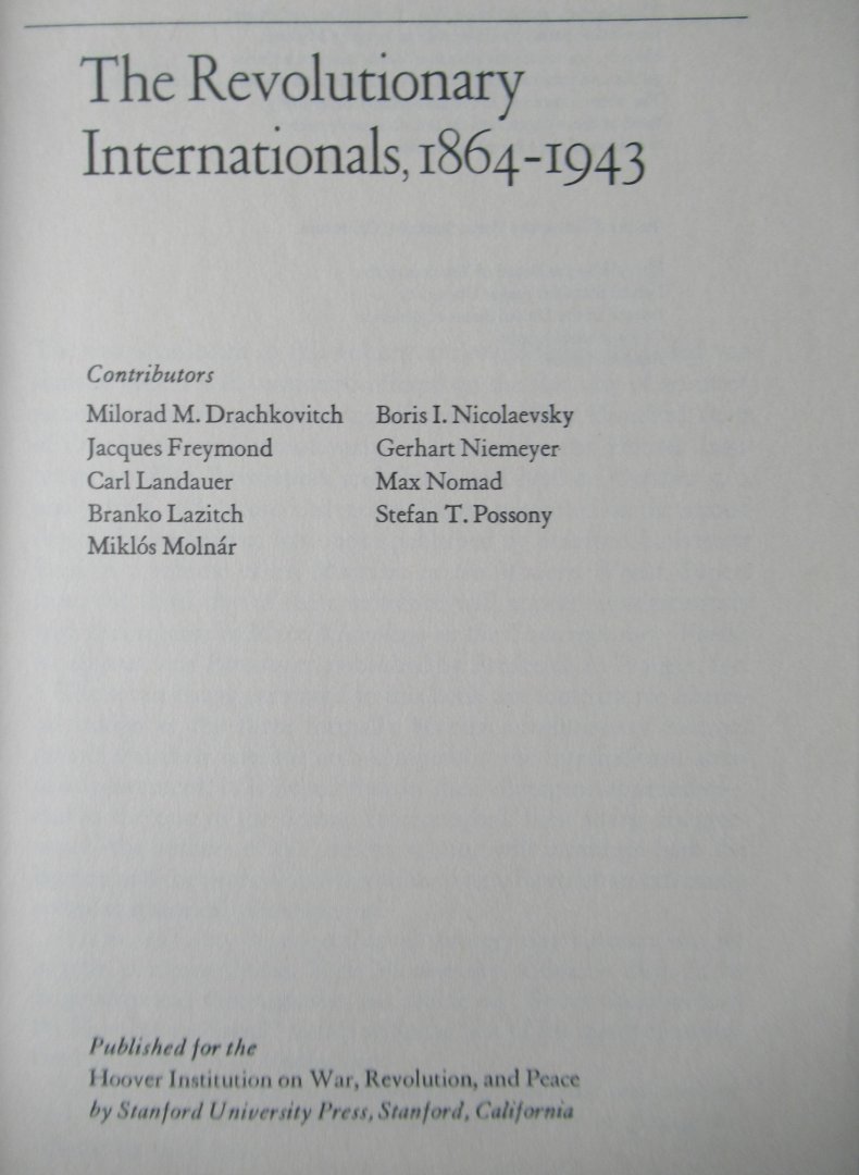 Drachkovitch, M.M. - The Revolutionary Internationals 1864 1943
