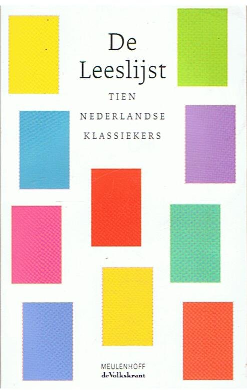 Truyens / Mulisch / Haasse / Nooteboom / Vestdijk e.a. - De Leeslijst - Tien Nederlandse klassiekers