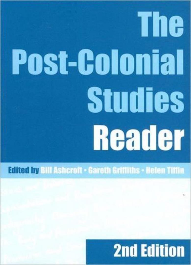 Ashcroft | Griffiths | Tiffin - The Post-Colonial Studies Reader 2nd Edition