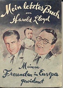 LLOYD, Harold - Mein letztes Buch. Meinen Freunden in Europa gewidmet.