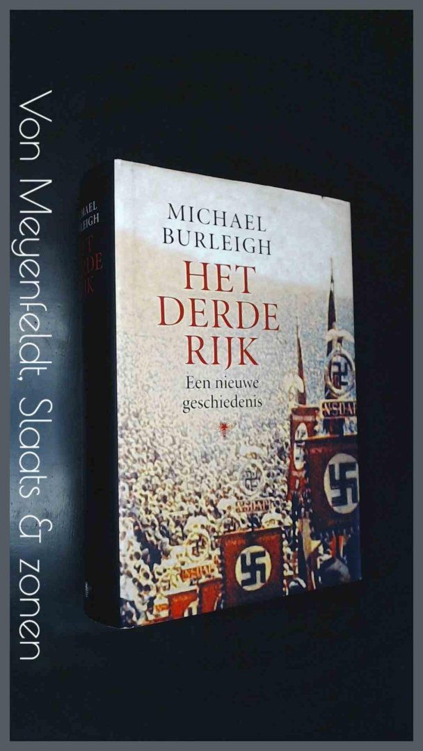 Burleigh, Michael - Het Derde Rijk - Een nieuwe geschiedenis