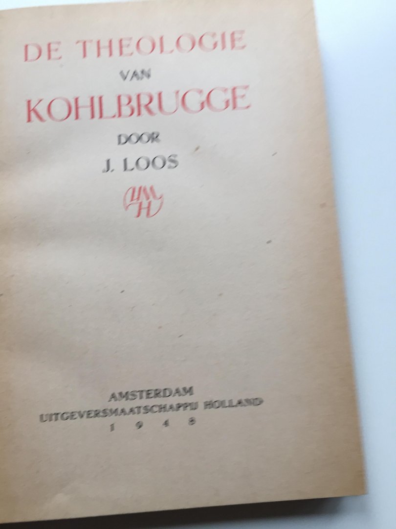Kohlbrugge, H.F. (dr./ds.). (Loos, J.) - DE THEOLOGIE VAN KOHLBRUGGE