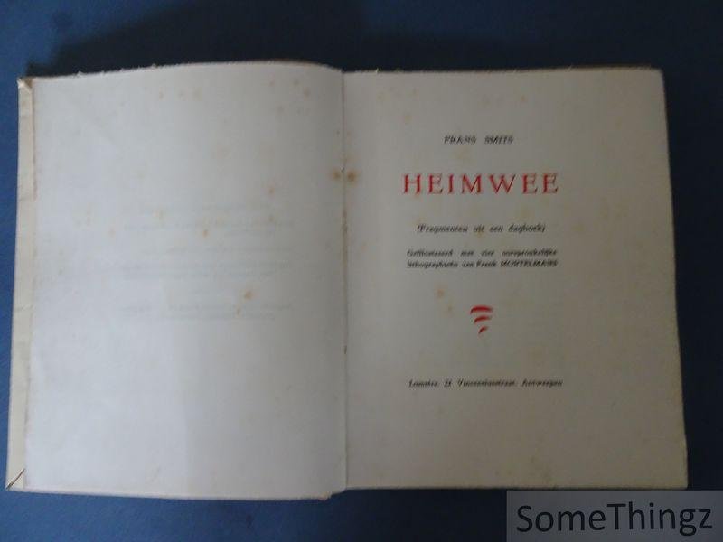 Frans Smits (teks) en Frank Mortelmans (litho's). - Heimwee. (Fragmenten uit een dagboek)