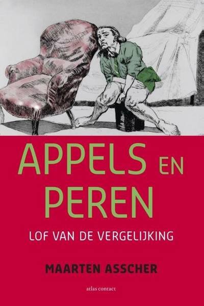 ASSCHER, MAARTEN. - Appels en peren. Lof van de vergelijking.