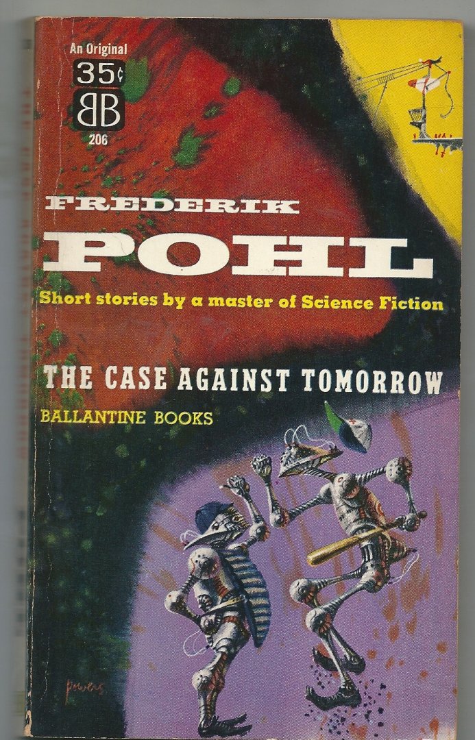 Pohl, Frederik - The case against tomorrow