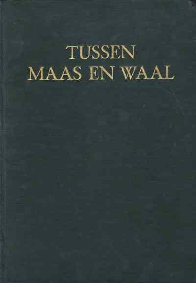 H.van Heiningen - Tussen Maas en Waal