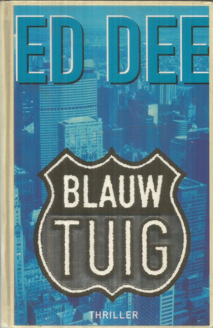 Dee, Ed - Blauw tuig