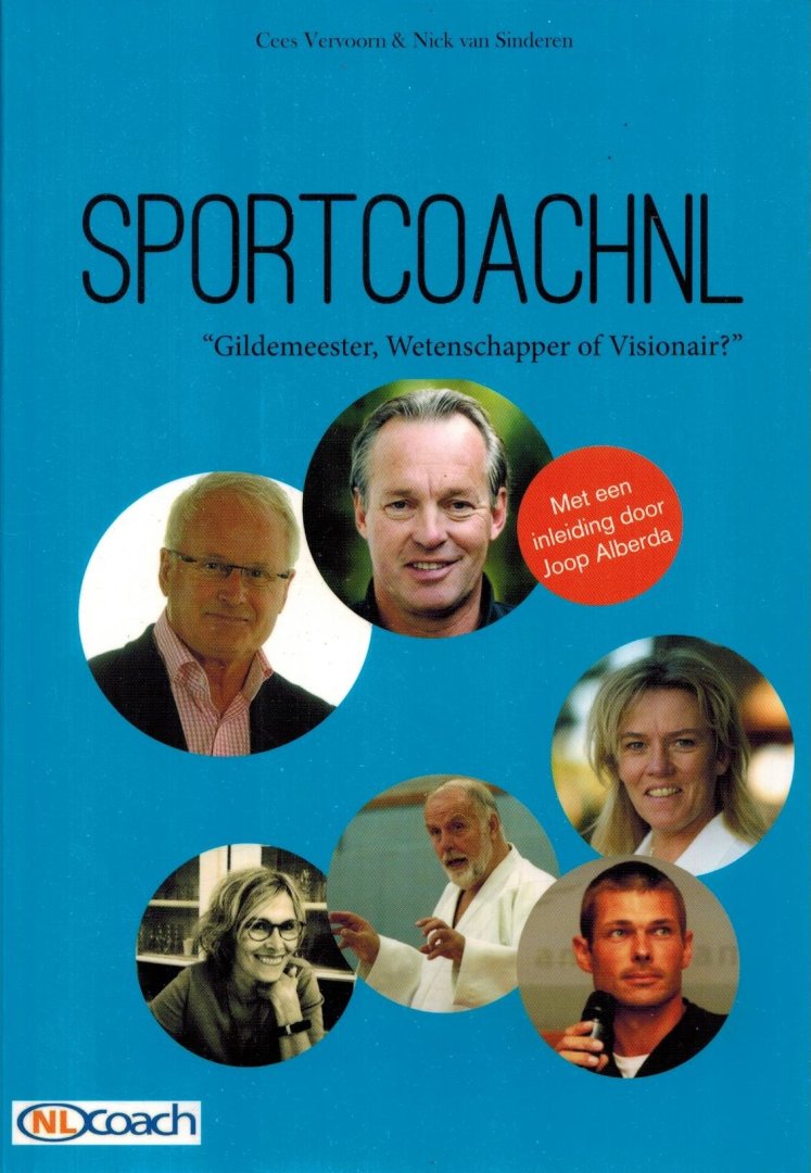 Cees Vervoorn en Nick van Sinderen - SportcoachNL -Gildemeester, Wetenschapper of Visionair?