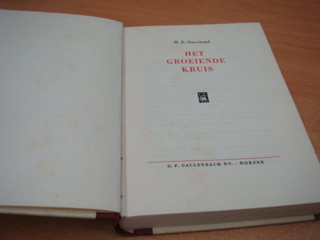 Ouwehand, M.E - Het groeiende kruis