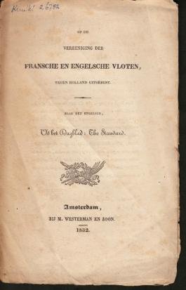TOLLENS Czn., H - Op de vereeniging der Fransche en Engelsche vloten, tegen Holland uitgerust. Naar het Engelsch, Uit het Dagblad: The Standard.