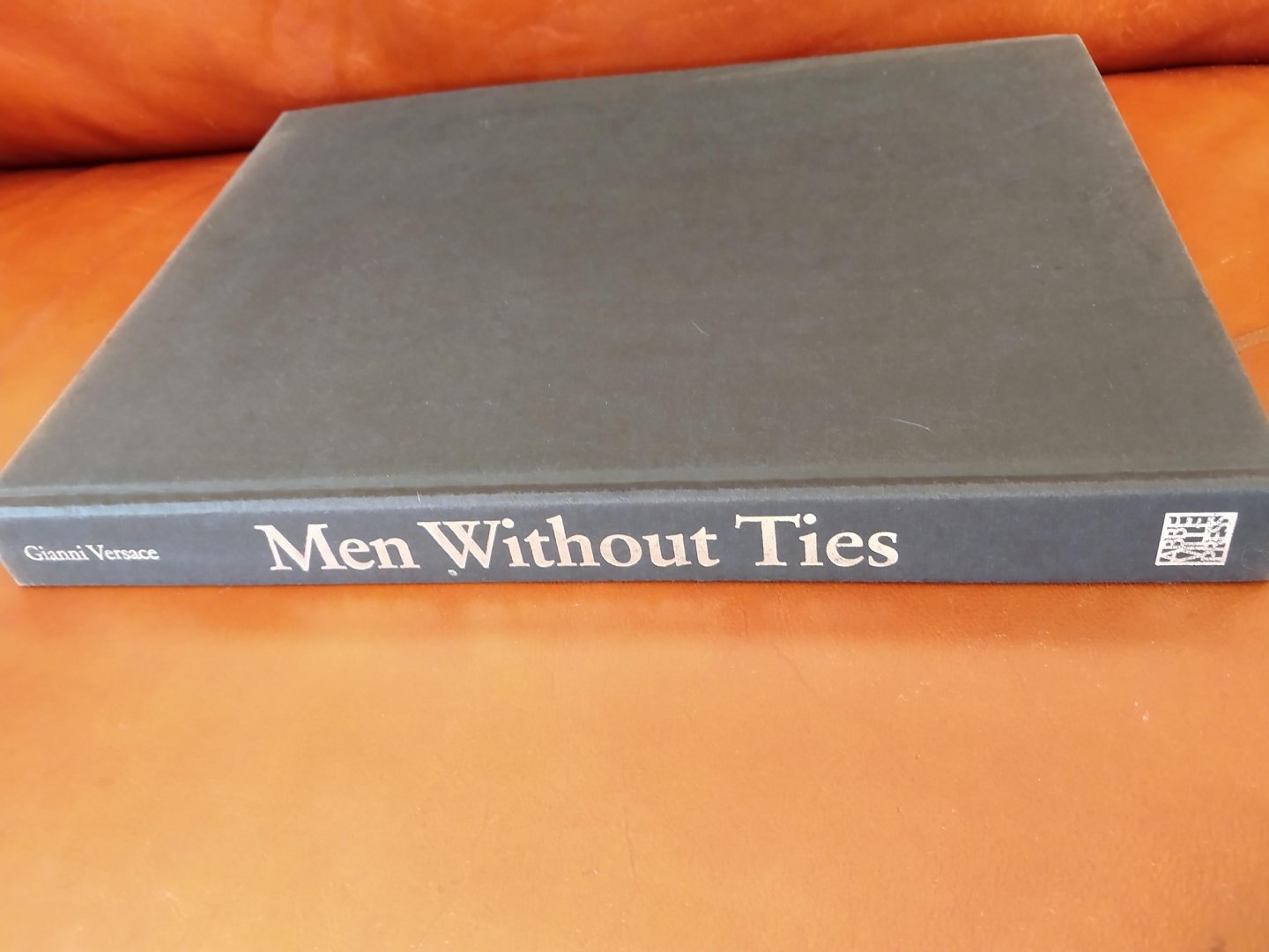 Versace Gianni, Leonarde Arte, Barry Hannah, Richard Martin, Bob Wilson & Gianni . - Men Without Ties
